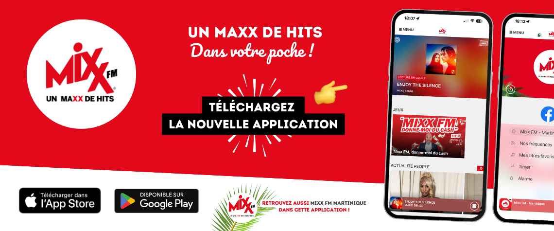 TÉLÉCHARGEZ L’APPLICATION DE MIXX FM !